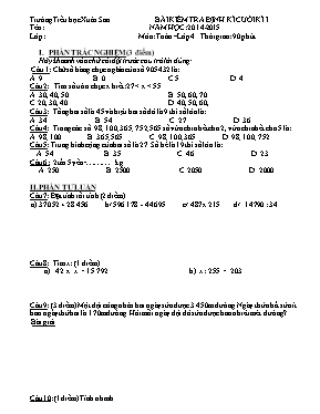Đề kiểm tra định kỳ cuối kỳ I môn Toán Lớp 4 - Năm học 2014-2015 - Trường Tiểu học Xuân Sơn (Có đáp án)